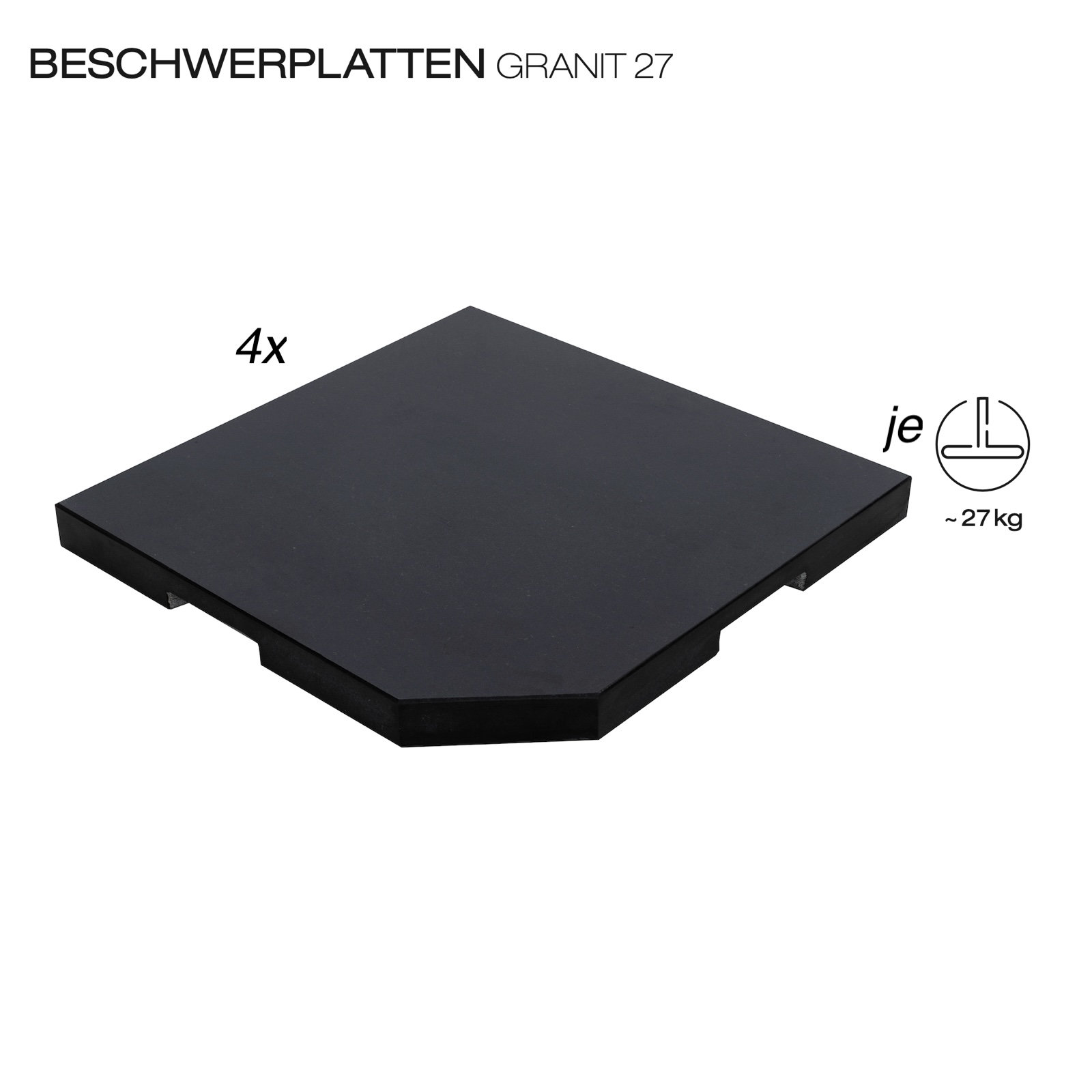 Knirps Granitplatten schwarz 4 Stk je ca. 27 kg mit 50 x 50 x 4 cm Beschwerplatte aus Granit